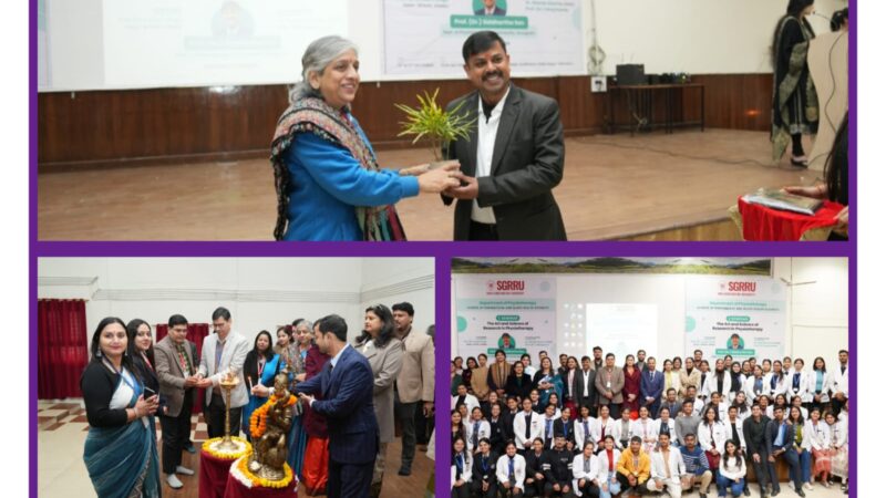 एसजीआरआरयू में फिजियोथैरेपी के शोध और महत्व पर डाला प्रकाश